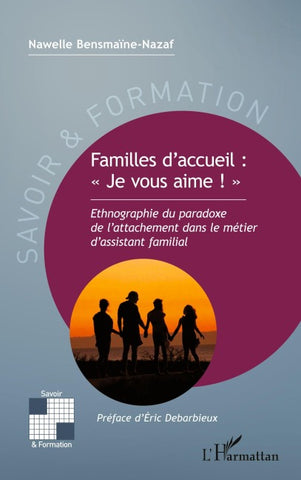 Familles d'accueil : ' Je vous aime ! '