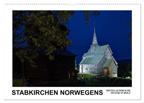 Stabkirchen Norwegens - Mittelalterliche Mystik in Holz (Wandkalender 2027 DIN A2 quer), CALVENDO Monatskalender