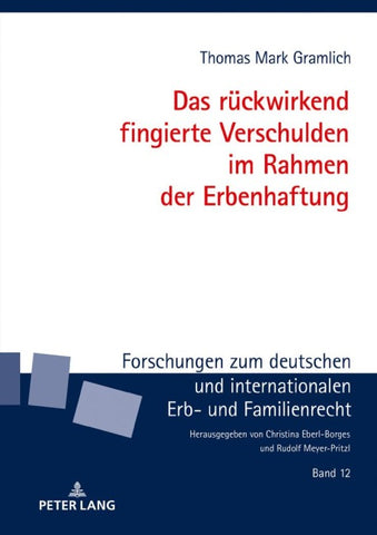 Das rückwirkend fingierte Verschulden im Rahmen der Erbenhaftung