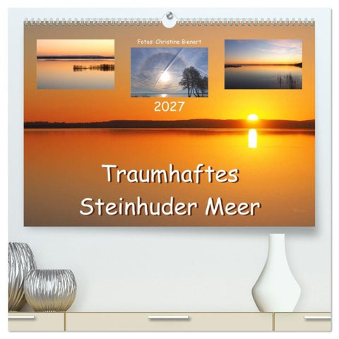 Traumhaftes Steinhuder Meer (hochwertiger Premium Wandkalender 2027 DIN A2 quer), Kunstdruck in Hochglanz