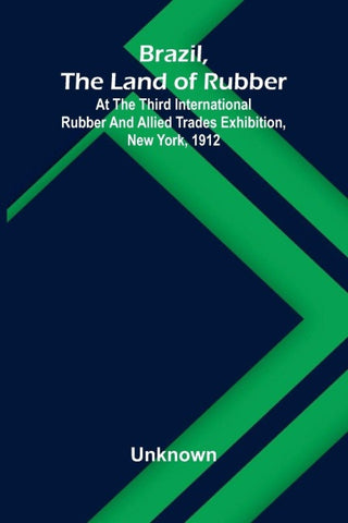 Brazil, the land of rubber