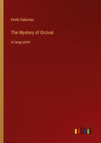 The Mystery of Orcival