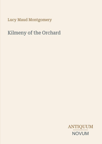 Kilmeny of the Orchard
