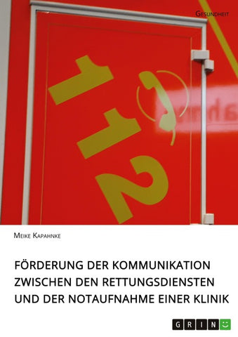 Förderung der Kommunikation zwischen den Rettungsdiensten und der Notaufnahme einer Klinik