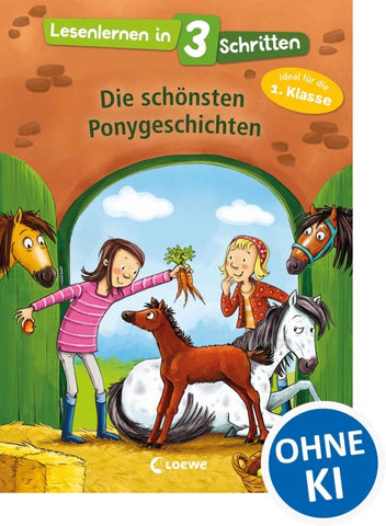 Lesenlernen in 3 Schritten - Die schönsten Ponygeschichten