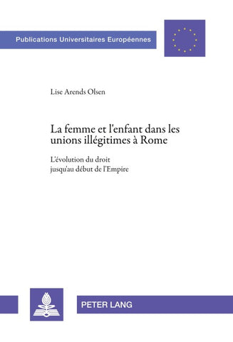 La femme et l'enfant dans les unions illégitimes à Rome