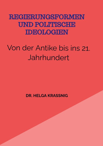 Regierungsformen und Politische Ideologien