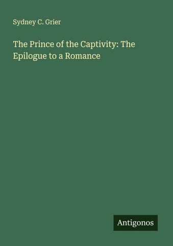 The Prince of the Captivity: The Epilogue to a Romance