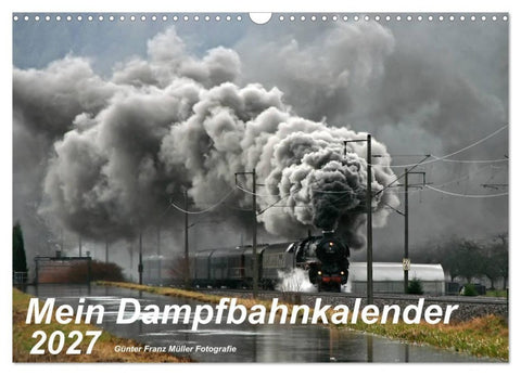 Mein Dampfbahnkalender 2027 (Wandkalender 2027 DIN A3 quer), CALVENDO Monatskalender