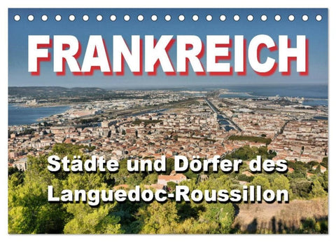 Frankreich- Städte und Dörfer des Languedoc-Roussillon (Tischkalender 2027 DIN A5 quer), CALVENDO Monatskalender
