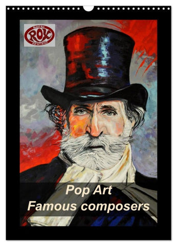Pop Art Famous composers (Wall Calendar 2026 DIN A3 portrait), CALVENDO 12 Month Wall Calendar
