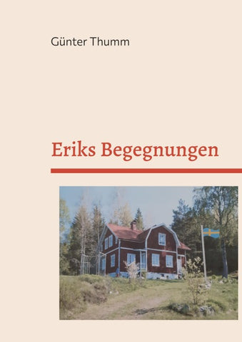Eriks Begegnungen