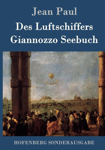 Des Luftschiffers Giannozzo Seebuch