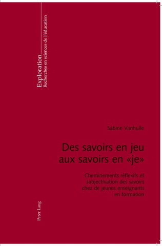 Des savoirs en jeu aux savoirs en « je »
