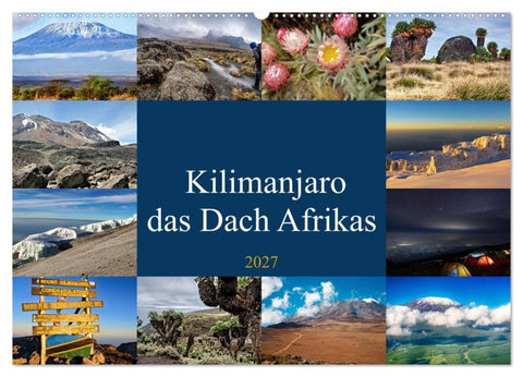 Kilimanjaro - das Dach Afrikas (Wandkalender 2027 DIN A2 quer), CALVENDO Monatskalender