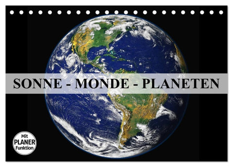 Sonne, Monde und Planeten (Tischkalender 2026 DIN A5 quer), CALVENDO Monatskalender