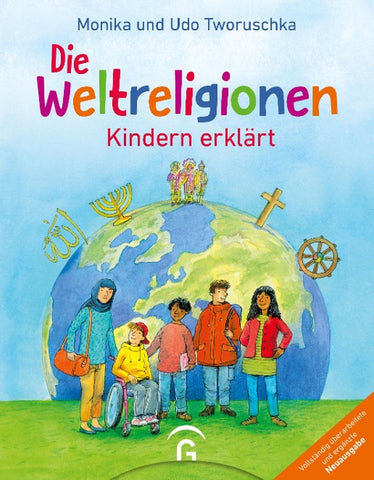 Die Weltreligionen – Kindern erklärt
