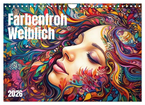 Farbenfroh Weiblich (Wandkalender 2026 DIN A4 quer), CALVENDO Monatskalender