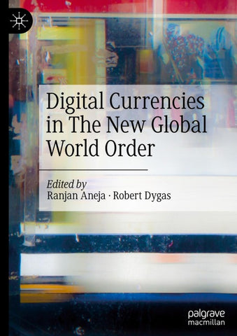 Digital Currencies in The New Global World Order
