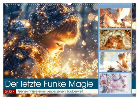Der letzte Funke Magie (Wandkalender 2027 DIN A2 quer), CALVENDO Monatskalender