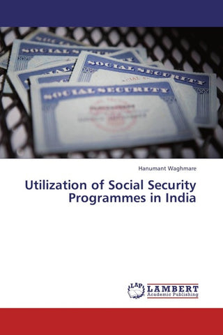 Utilization of Social Security Programmes in India