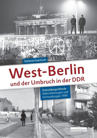 West-Berlin und der Umbruch in der DDR