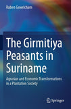 The Girmitiya Peasants in Suriname