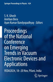 Proceedings of the National Conference on Emerging Trends in Vacuum Electronic Devices and Applications