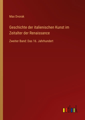 Geschichte der italienischen Kunst im Zeitalter der Renaissance