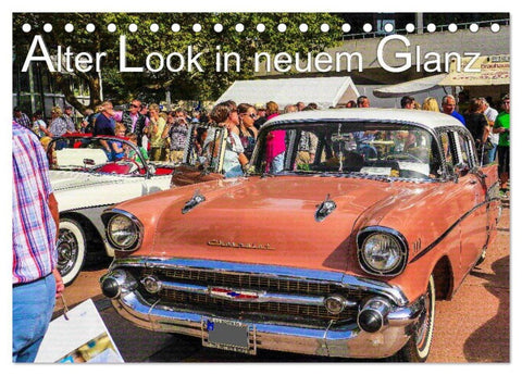 Alter Look in neuem Glanz (Tischkalender 2027 DIN A5 quer), CALVENDO Monatskalender