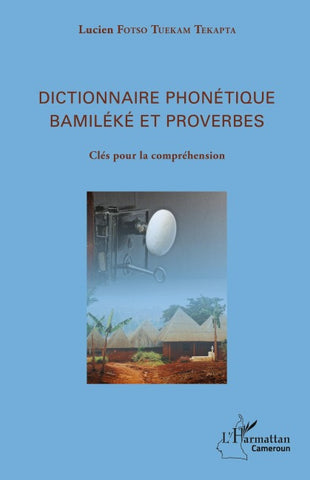 Dictionnaire phonétique Bamiléké et proverbes