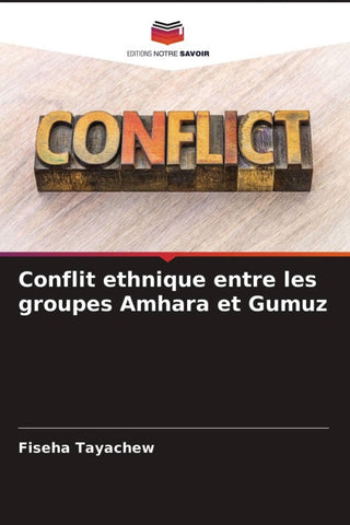 Conflit ethnique entre les groupes Amhara et Gumuz