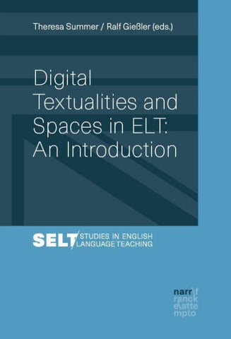 Digital Textualities and Spaces in ELT