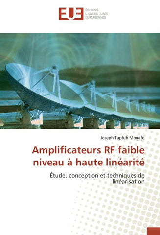Amplificateurs RF faible niveau à haute linéarité