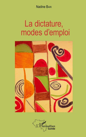 La dictature, modes d'emploi