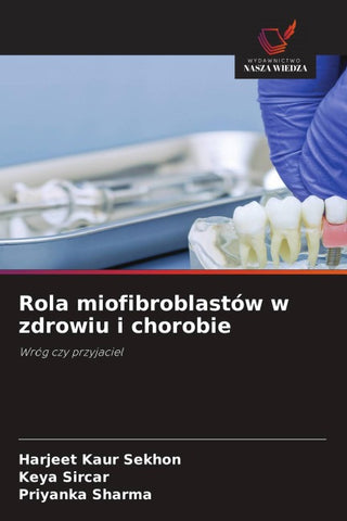 Rola miofibroblastów w zdrowiu i chorobie