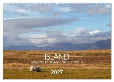 ISLAND Atemberaubende Natur aus Feuer und Eis (Wandkalender 2027 DIN A2 quer), CALVENDO Monatskalender
