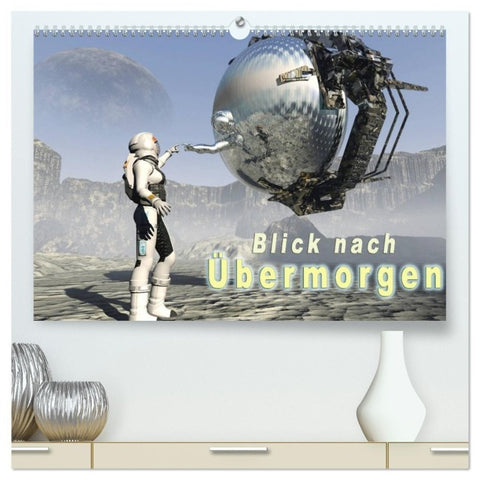 Blick nach Übermorgen (hochwertiger Premium Wandkalender 2027 DIN A2 quer), Kunstdruck in Hochglanz