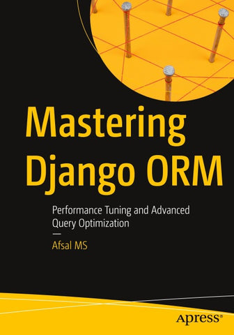 Mastering Django ORM