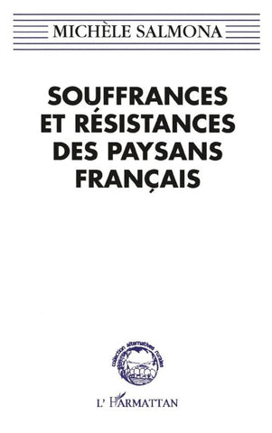 Souffrances et résistances des paysans français