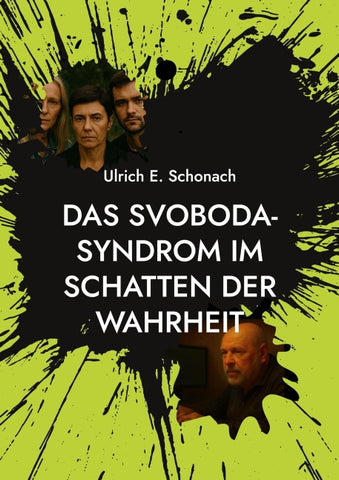 Das Svoboda-Syndrom im Schatten der Wahrheit