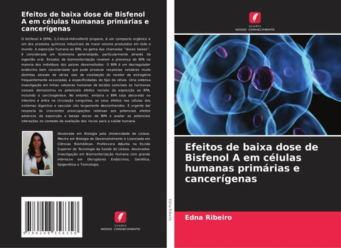 Efeitos de baixa dose de Bisfenol A em células humanas primárias e cancerígenas