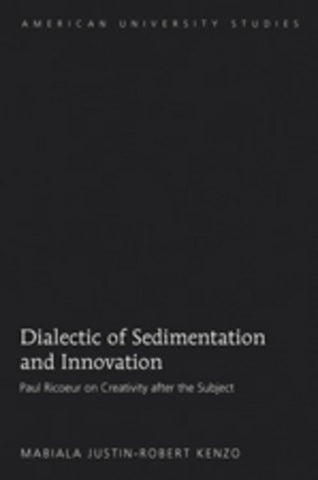 Dialectic of Sedimentation and Innovation