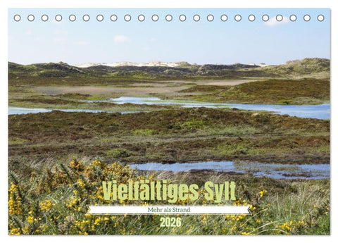 Vielfältiges Sylt - Mehr als Strand (Tischkalender 2026 DIN A5 quer), CALVENDO Monatskalender