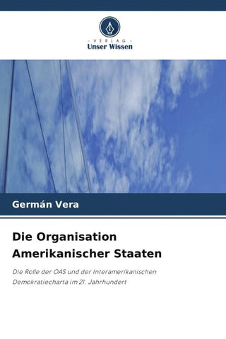 Die Organisation Amerikanischer Staaten