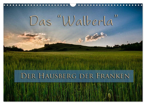 Das Walberla - Der Hausberg der Franken (Wandkalender 2026 DIN A3 quer), CALVENDO Monatskalender
