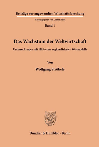 Das Wachstum der Weltwirtschaft.