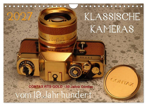 KLASSISCHE KAMERAS vom 19.Jahrhundert (Wandkalender 2027 DIN A4 quer), CALVENDO Monatskalender