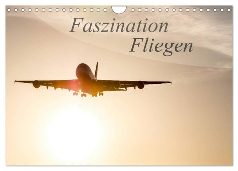 Faszination Fliegen (Wandkalender 2027 DIN A4 quer), CALVENDO Monatskalender