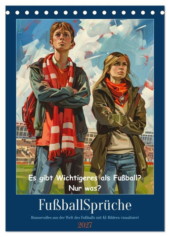 Fußballsprüche (Tischkalender 2027 DIN A5 hoch), CALVENDO Monatskalender